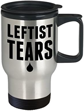 Lágrimas de esquerda caneca - Democrata liberal Cluying Cup, caneca de viagem porque há muitas lágrimas