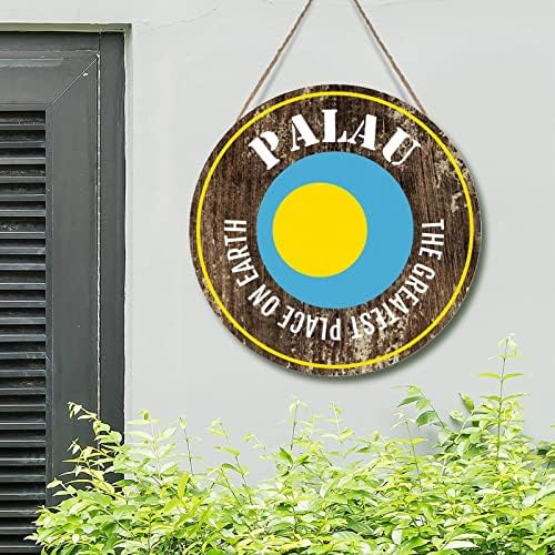 Porta da frente coroa os melhores lugares da terra Palau Wood Signs Palau Country Flag Wood Wall Art Sign