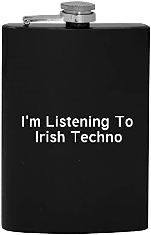 Estou ouvindo techno irlandês - 8oz de quadril de quadril bebendo álcool