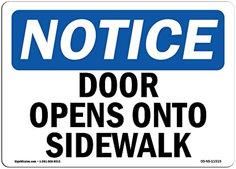 OSHA AVISO SIGN - A PORTA se abre para a calçada | Decalque da etiqueta de vinil | Proteja sua empresa, canteiro de obras, armazém e área de loja | Feito nos Estados Unidos