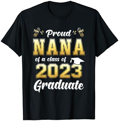 Nana orgulhosa de uma turma de uma camiseta de formatura sênior de 2023 graduação