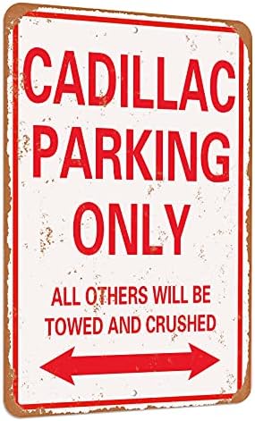 Estacionamento Cadillac apenas vintage parece engraçado lata mental signo-8 x 12 polegadas-alumínio