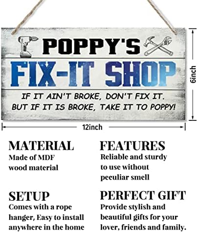 Sinal de estilo vintage, a fixa de Poppy se não estiver quebrada, não conserte. Mas se estiver quebrado, leve -o para Poppy! Signo de madeira pendurada decorativa em casa, sinal de arte de parede de madeira impressa, presente para vovô 12x6 em