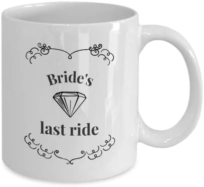 Última passeio da caneca Bride Bachelorette Party Gift Bride To Ser Crew Pun Team Gag Dun Day Capé Cop Cup 11 oz