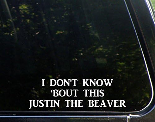 Decalques de chá doce Eu não conheço 'Bost This Justin the Beaver - 8 3/4 x 2 3/4 - Dado de vinil