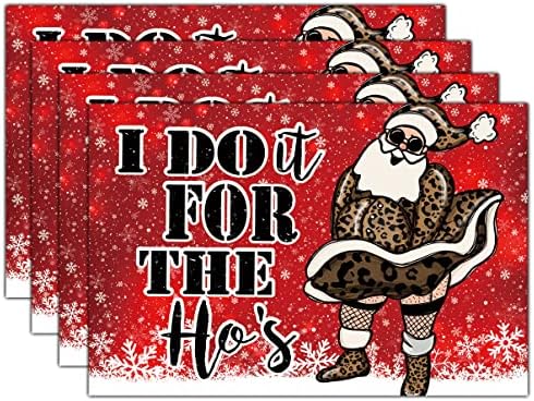 Engraçado, Mats Mats Funnários Leopard Papai Noel Placemats para Decoração de Dinções de Partidas de Natal Eu faço isso para os Homos Tapetes de Mesa do Papai Noel do HO para Festas de Festa de Natal Conjunto de 4 - 12,2 x 18.1