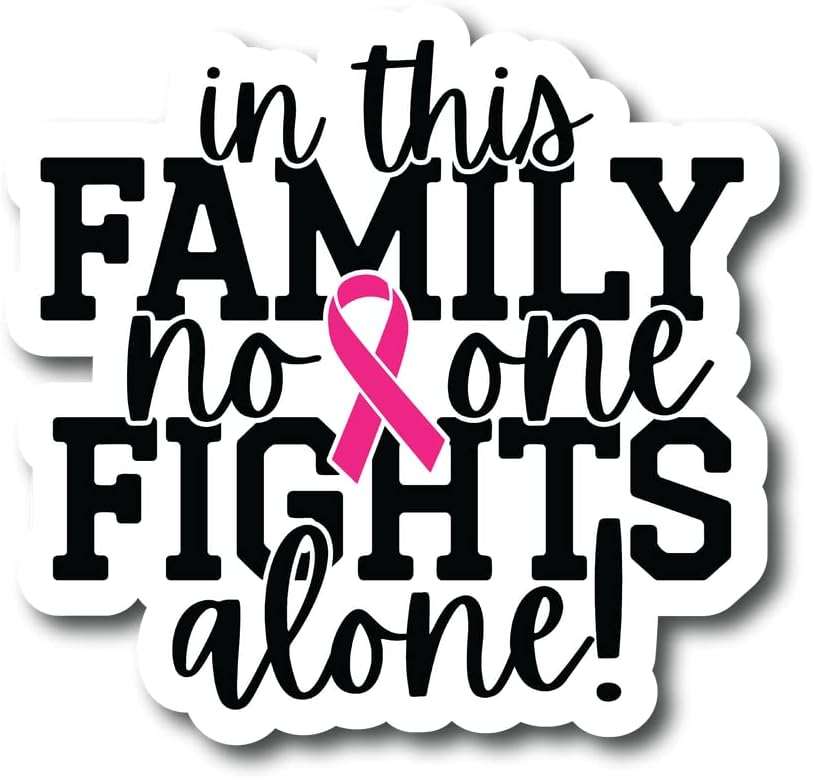 Nesta família, ninguém luta sozinho | Mês da conscientização sobre câncer de mama | Ótima ideia de presente | adesivo de decalque | 2 pacote | Adesivos de 5 polegadas | S11696