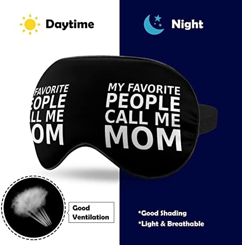 Minhas pessoas favoritas me chamam de mamãe máscaras de sono capa de olho blecaout com tira elástica ajustável