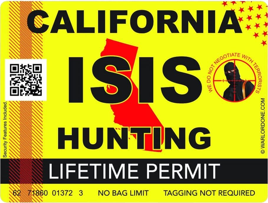 ISIS Terrorista California Hunting Permission Adesivo Auto -adesivo Vinil Ca - C2927 - 6 polegadas ou 15 centímetros Tamanho do decalque